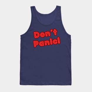 Don't Panic! Tank Top